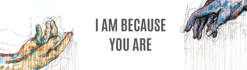 I am because you are