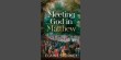 Meeting God in Matthew by Elaine Storkey 