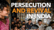 Persecution and revival in India